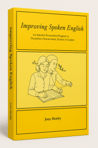 Improving Spoken English An Intensive Personalized Program in Perception